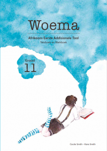Woema Afrikaans EAT Graad 11 Teksboek en Werkboek