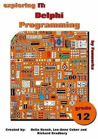 Exploring IT: Delphi Programming Grade 12