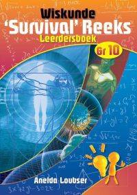 Wiskunde "Survival" Reeks Graad 10 Leerderboek