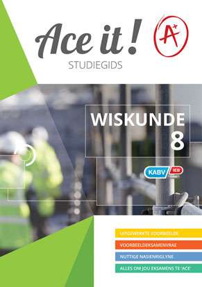 Ace it! Wiskunde Graad 8