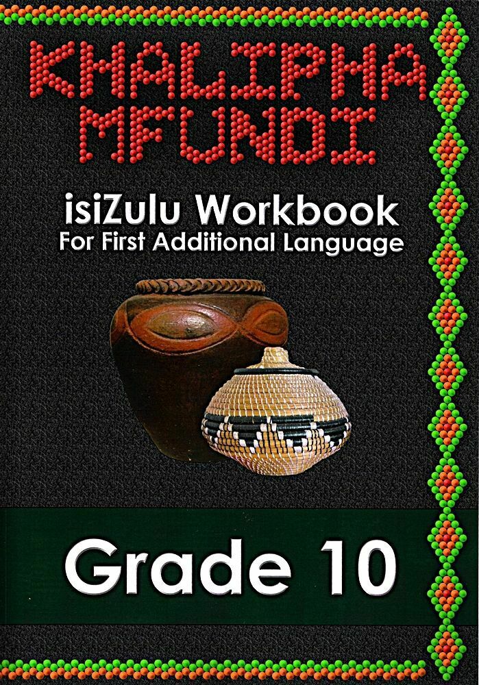 Khalipha Mfundi isiZulu Workbook Grade 10