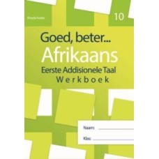 Goed, Beter Afrikaans Graad 10 Werkboek