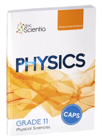 Doc Scientia Physics Grade 11 Textbook & Workbook
