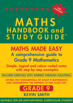 The Maths Handbook & Study Guide Grade 9