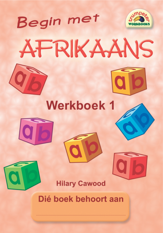 Begin met Afrikaans Werkboek 1