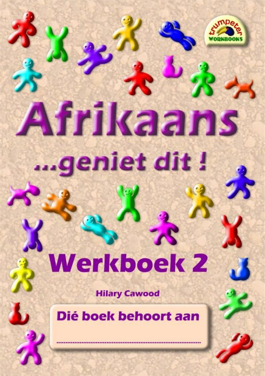 Afrikaans… geniet dit! Werkboek 2