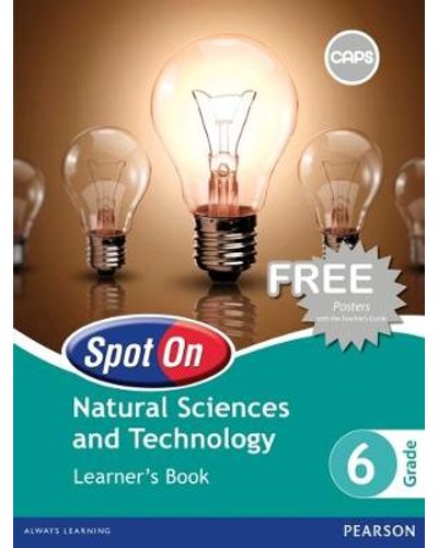 Spot On Natural Sciences and Technology Grade 6 Learners Book