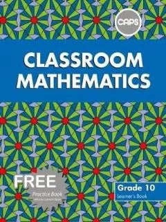 Classroom Mathematics Grade 10 Learner's Book