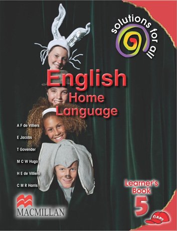 Solutions for All English Home Language Grade 5 Learner Book