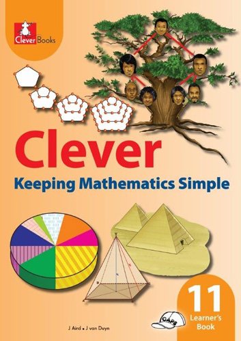Clever Keeping Maths Simple Grade 11 Learner's Book
