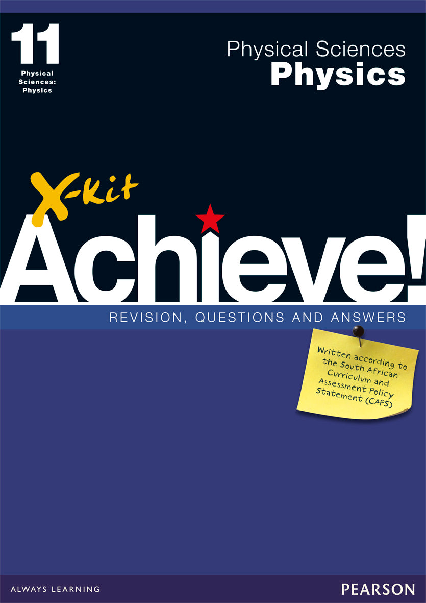 X-Kit Achieve! Physical Sciences: Physics Grade 11