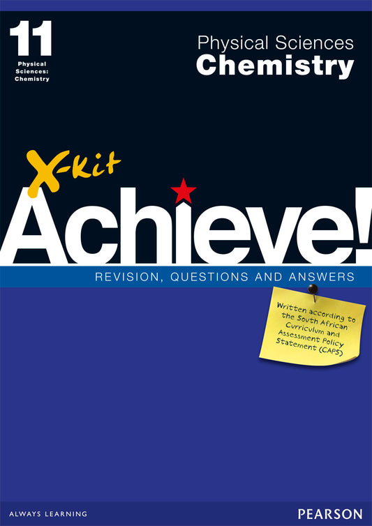 X-Kit Achieve! Physical Sciences Chemistry Grade 11