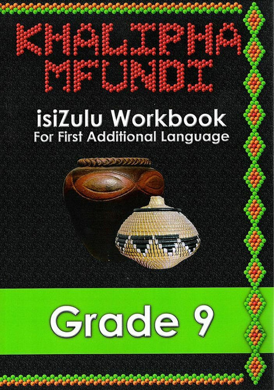 Khalipha Mfundi isiZulu Workbook Grade 9