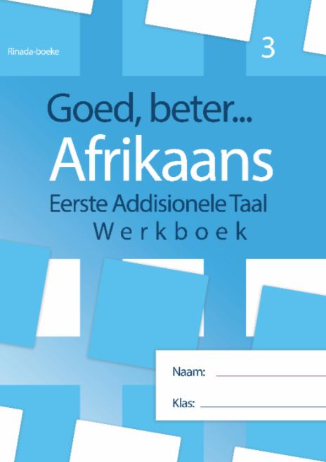 Goed, Beter Afrikaans Graad 3 Werkboek