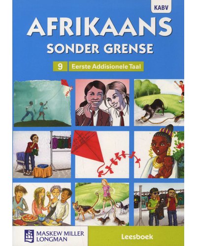 Afrikaans Sonder Grense Eerste Addisionele Taal Graad 9 Leesboek