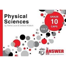 The Answer Series Physical Sciences 3 in 1 Grade 10 CAPS