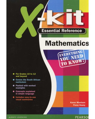 X-Kit Essential Reference Mathematics - Grade 10 - 12